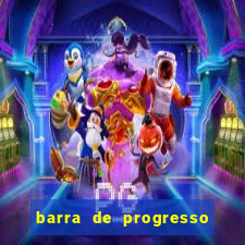 barra de progresso 99 blaze o que significa